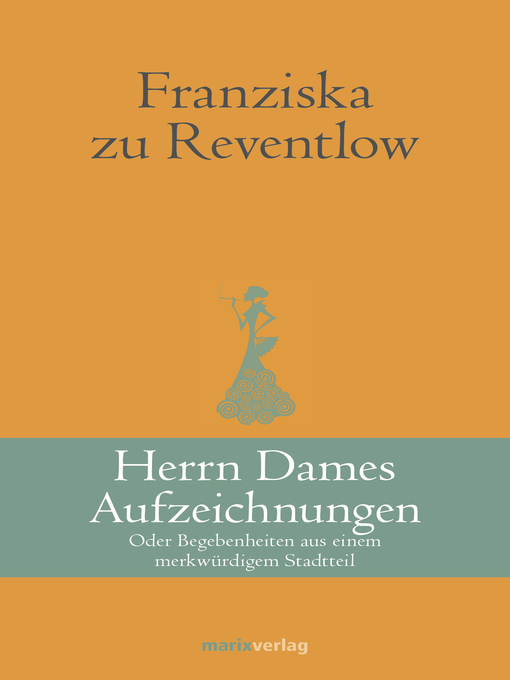Title details for Herrn Dames Aufzeichnungen by Franziska zu Reventlow - Wait list